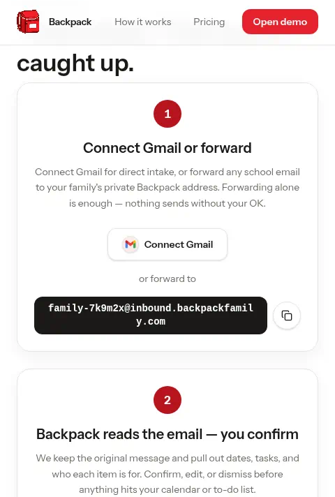 Backpack: Step 1: connect Gmail or forward to a private household address